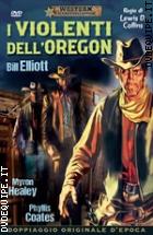 I Violenti Dell'Oregon (Western Classic Collection)